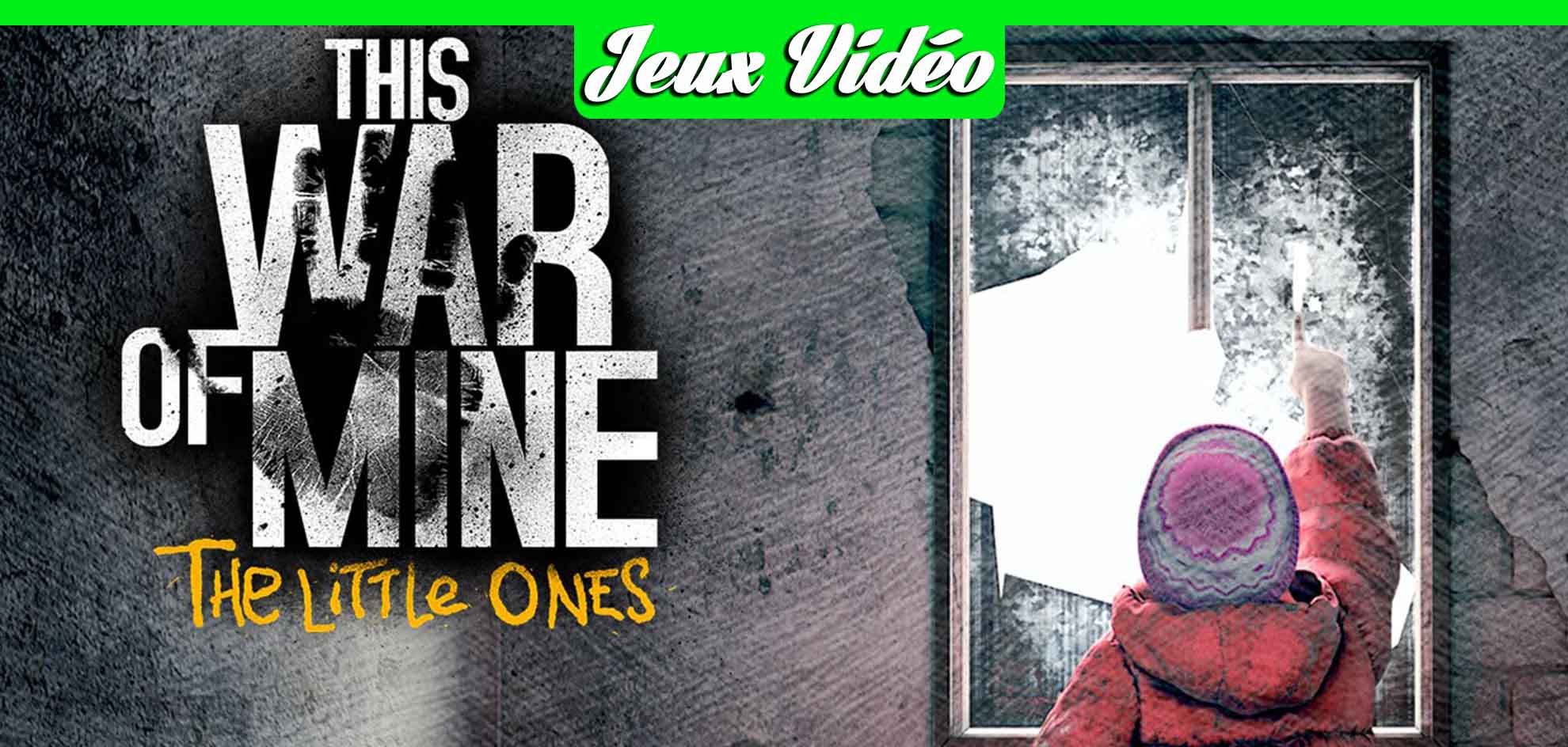 Lire la suite à propos de l’article Test de This war of mine The Little Ones, Une expérience surprenante, unique et originale