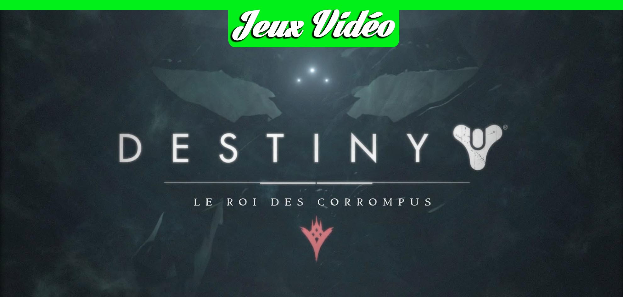 Lire la suite à propos de l’article Test de Destiny le roi des corrompus, l&rsquo;édition tant attendue ?