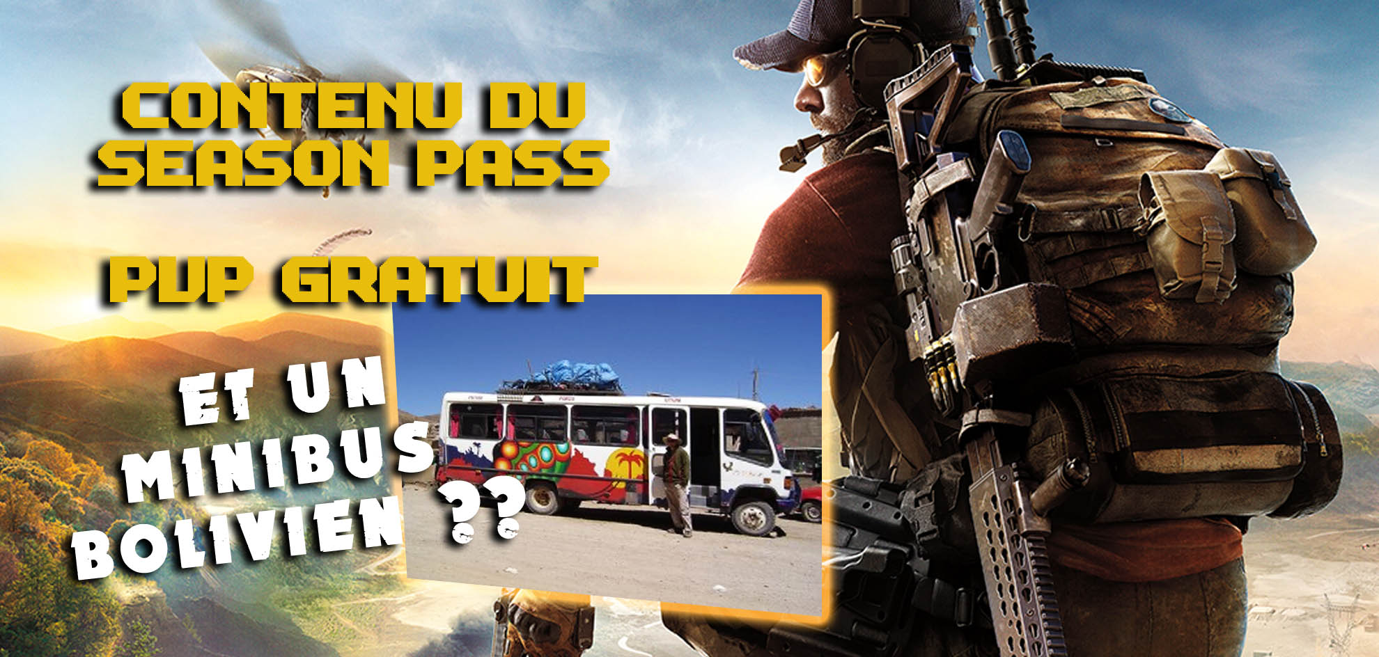 Lire la suite à propos de l’article On vous dévoile le contenu du Season Pass de Ghost Recon Wildlands et le mode Pvp gratuit en 4 contre 4