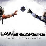 Test | LawBreakers, le FPS de Cliff  Bleszinski va-t-il mettre la concurrence en apesanteur ?