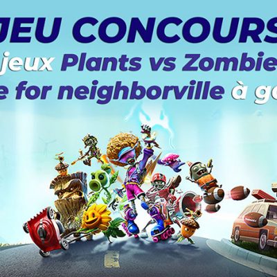 Jeu Concours 3 jeux Plants VS Zombies Battle for Neighborville à gagner