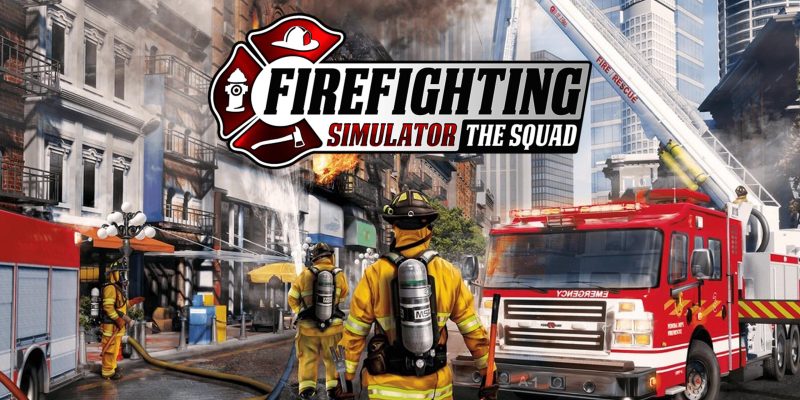 On a découvert la vie de pompier grâce à notre test tout feu tout flammes de Firefighting Simulator The Squad, maintenant disponible sur les consoles Playstation et Xbox